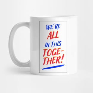 in this together Mug